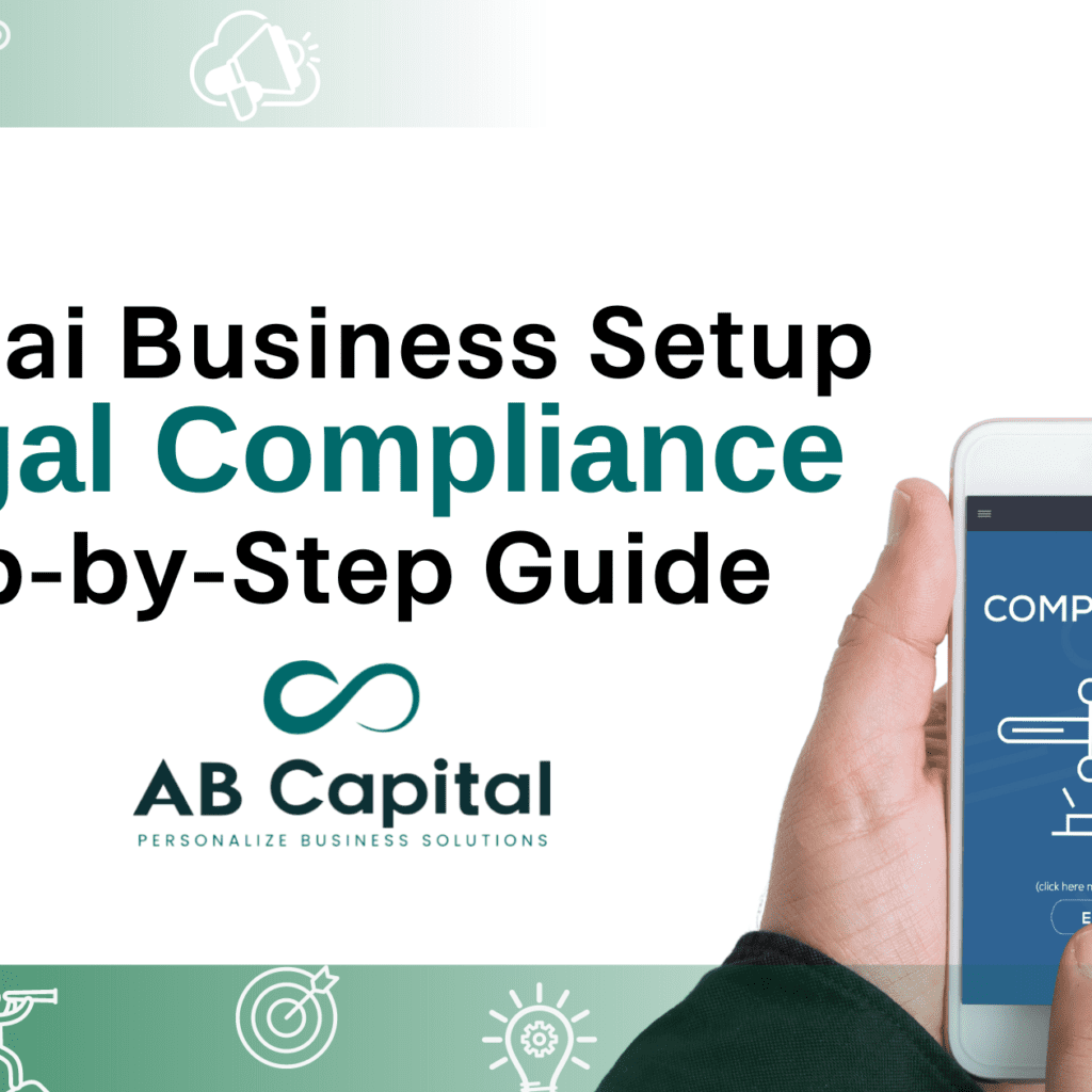Legal Compliance Dubai Business Formation Step-by-Step Guide