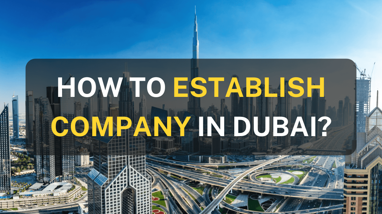 Establish company in Dubai 2025 Ab capital services (1)