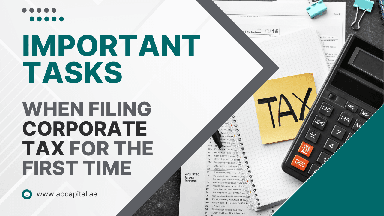 Important Tasks for Your First Financial Year Under UAE Corporate Tax Law