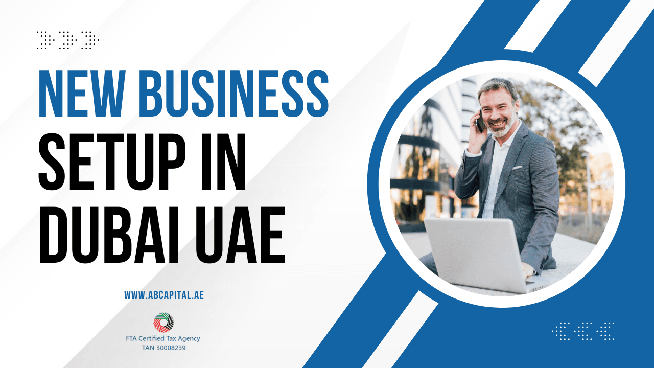 New Business Setup in Dubai UAE