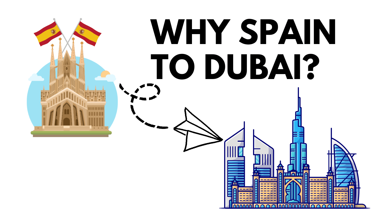 Why move from Spain to UAE