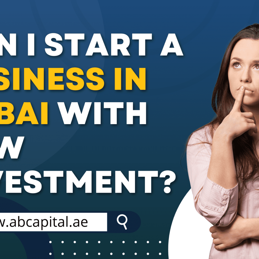 Can I Start a Business in Dubai with Low Investment