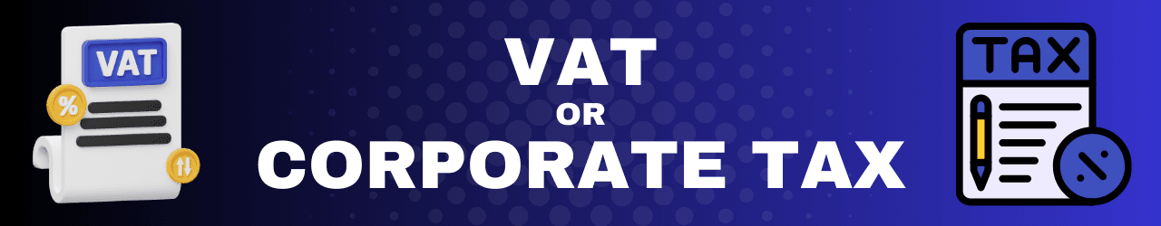 VAT OR CORPORATE TAX