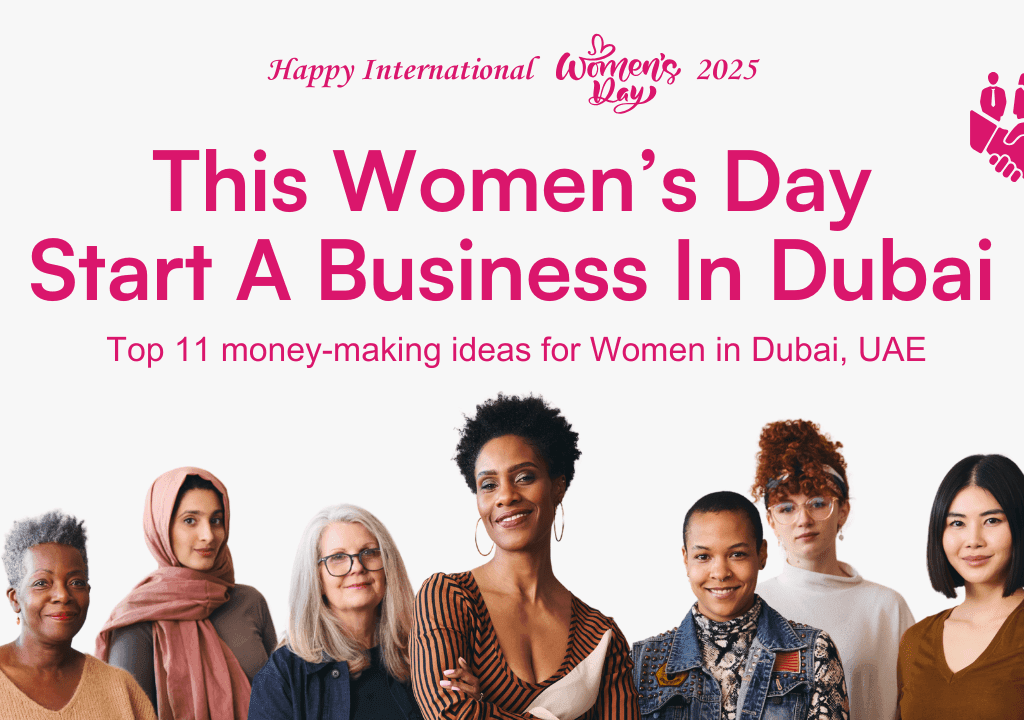 women day start a business in dubai and Business Ideas For Women In Dubai