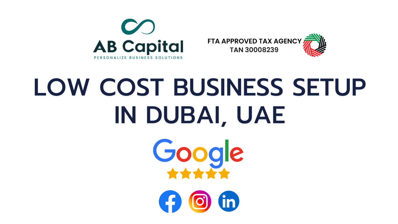 Low Cost Business Setup in Dubai with AB Capital Service Dubai Homepage