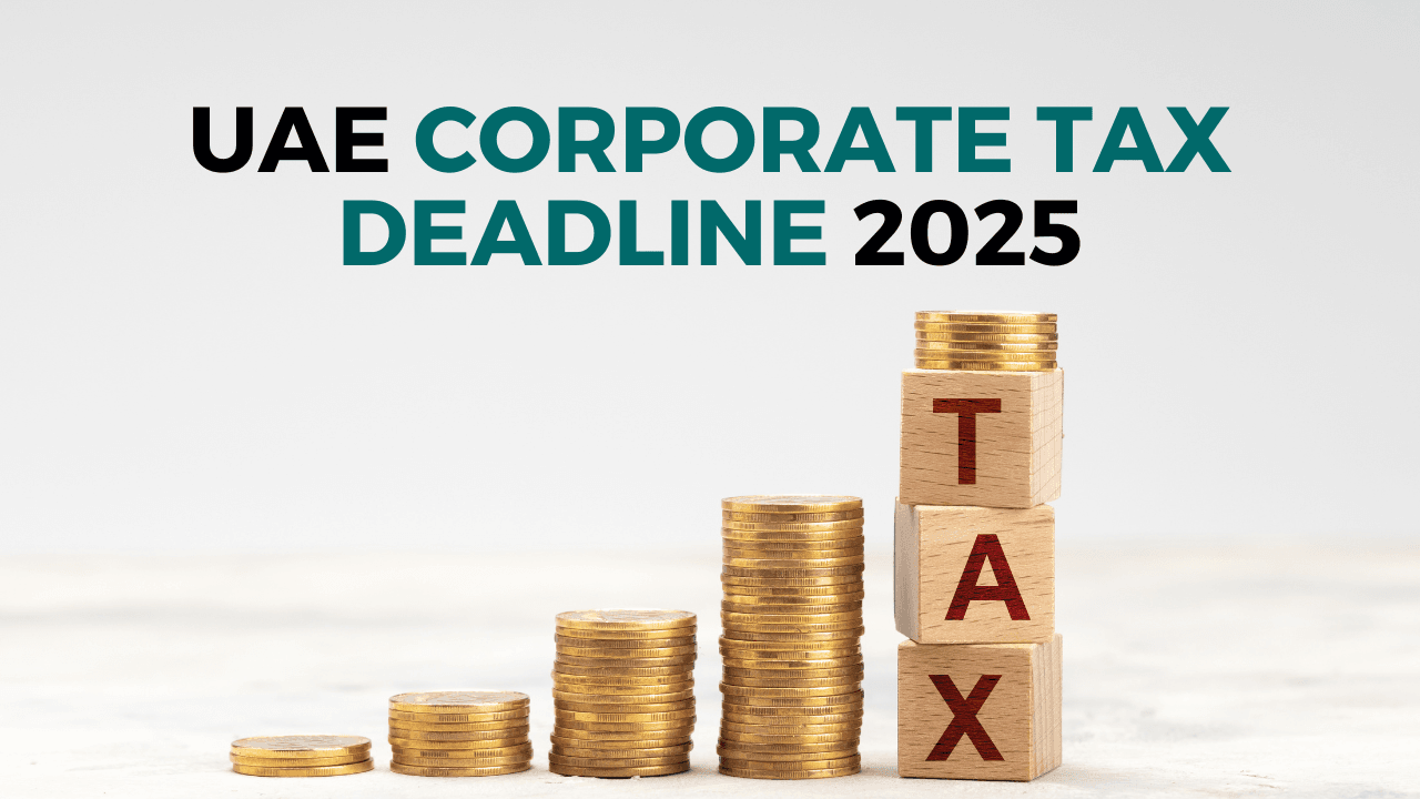 UAE corporate tax deadline 2025