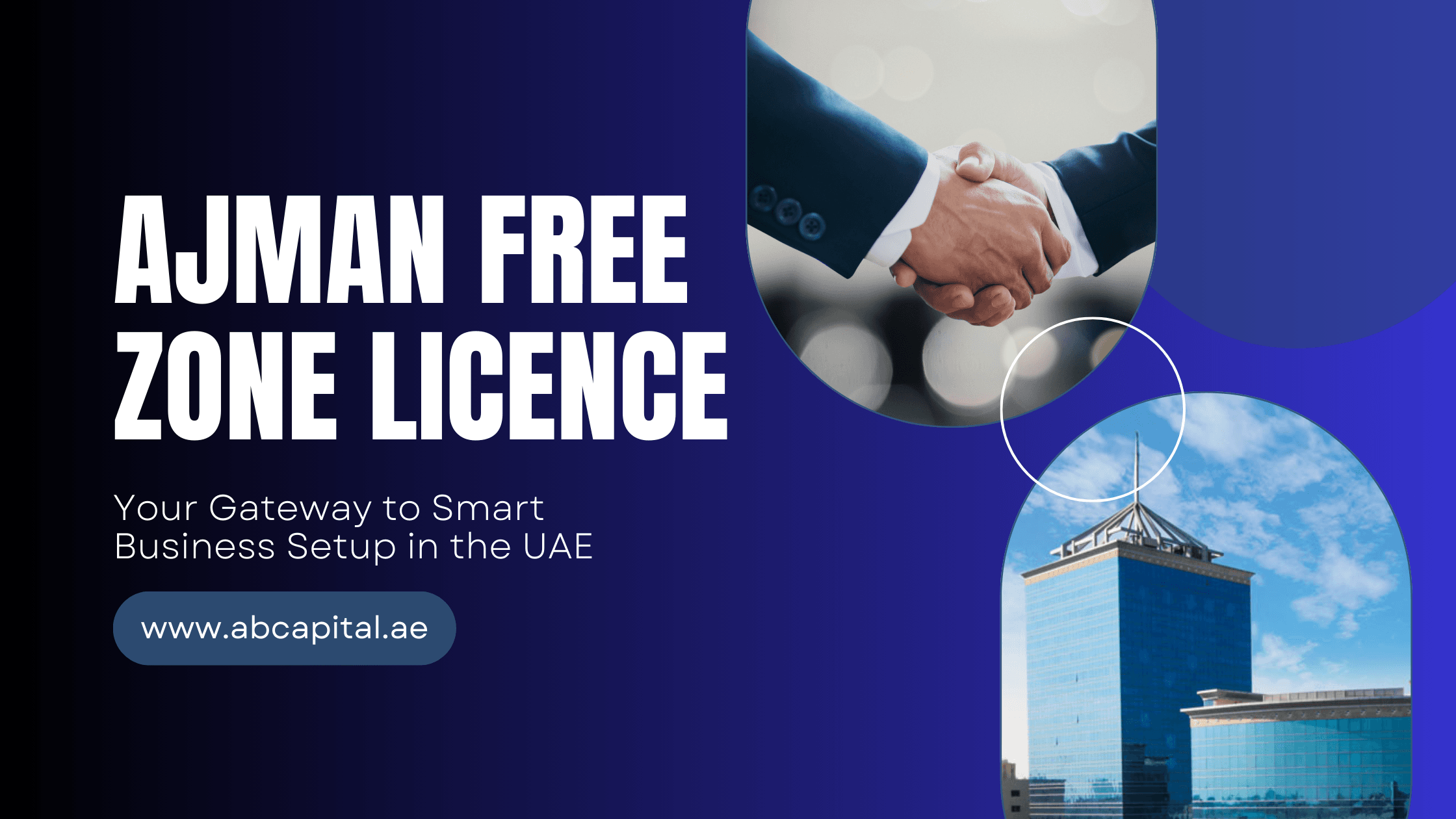 Ajman Free Zone Licence Your Gateway to Smart Business Setup in the UAE