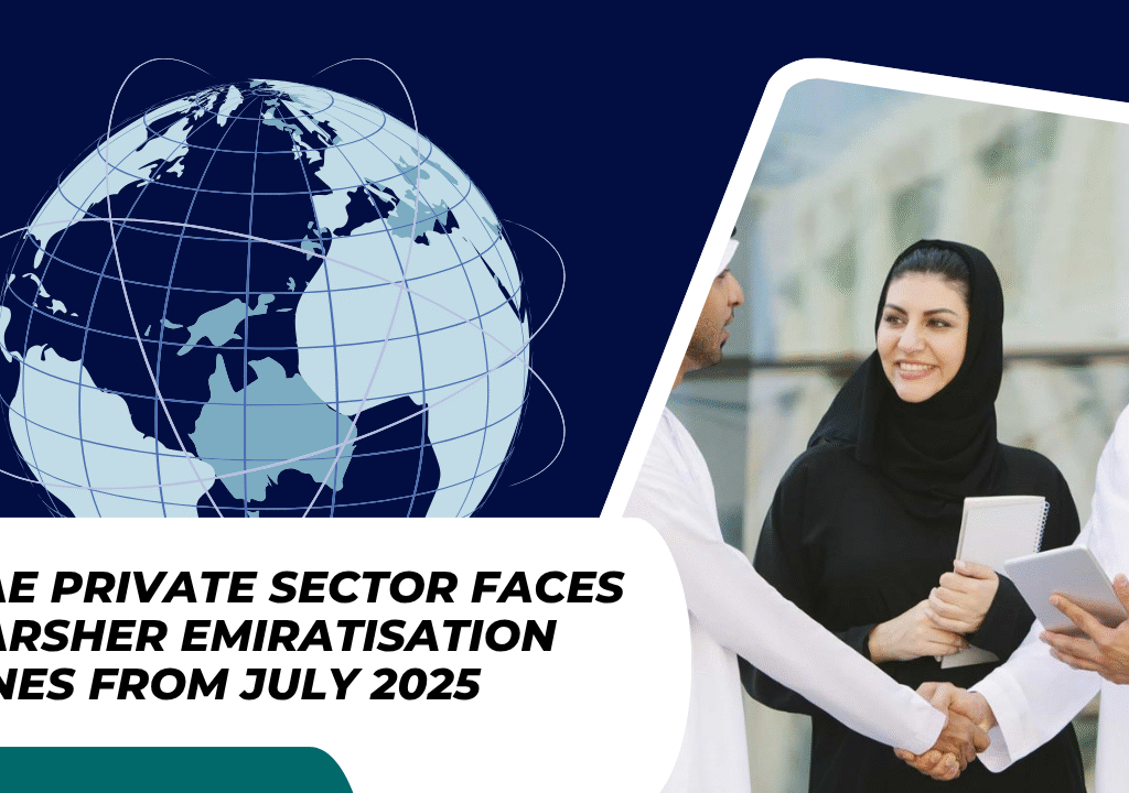 UAE Private Sector Faces Harsher Emiratisation Fines from July 2025