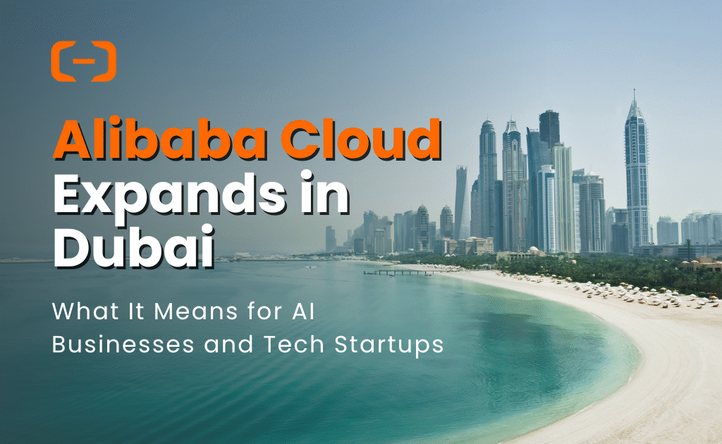 Alibaba Cloud Expands in Dubai
