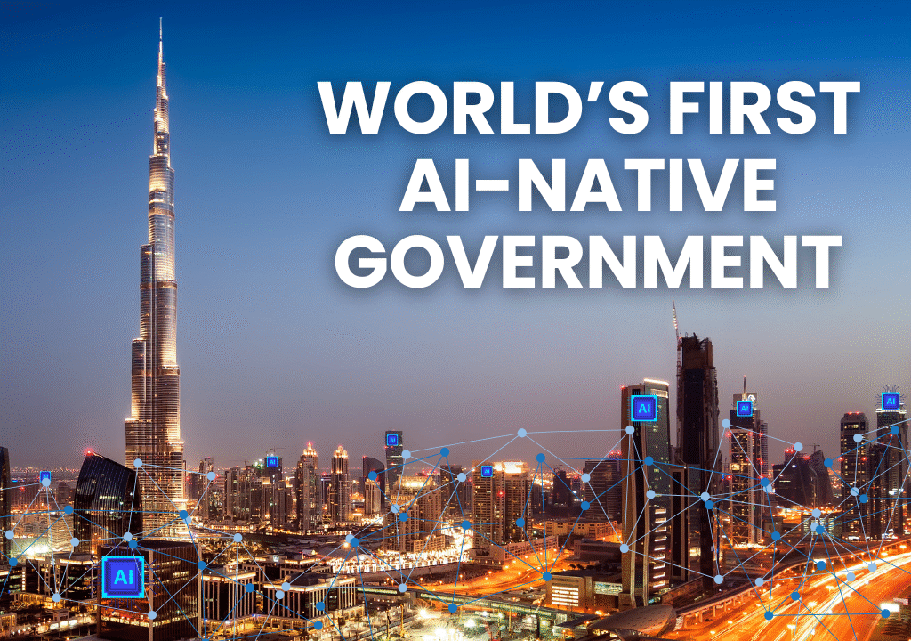 World’s First AI-Native Government